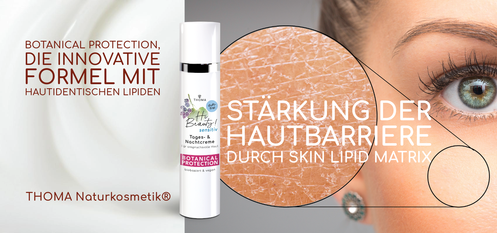 Hi Beauty! Tages- und Nachtcreme mit Botanical Protection – Innovative Formel mit hautidentischen Lipiden zur Stärkung der Hautbarriere.